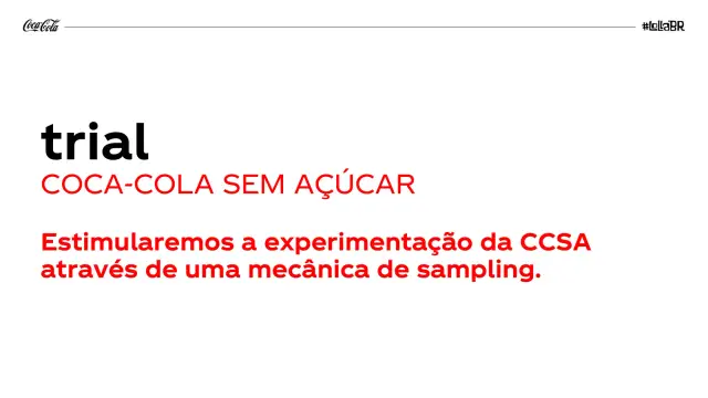 Trial Coca-Cola Sem Açúcar: a experimentação por uma mecânica de sampling